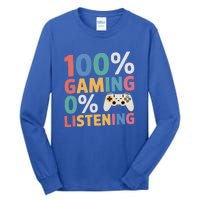 0% Listening 100% Gaming Funny Gamer Video Game Lovers Fun Gift Tall Long Sleeve T-Shirt