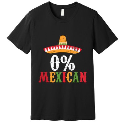 0 Mexican Cinco De Mayo Fiesta Sombrero Funny Premium T-Shirt