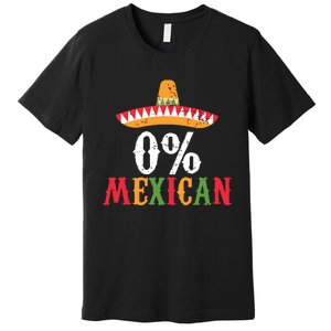 0 Mexican Cinco De Mayo Fiesta Sombrero Funny Premium T-Shirt