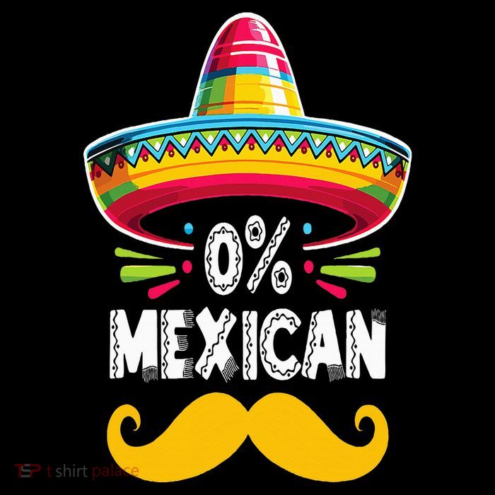 0 Mexican Cinco De Mayo Fiesta Sombrero And Mustache Funny T-Shirt