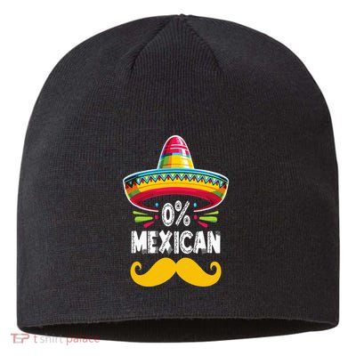 0 Mexican Cinco De Mayo Fiesta Sombrero And Mustache Funny Sustainable Beanie