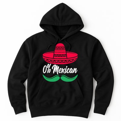 0% Mexican Funny Cinco De Mayo Hoodie