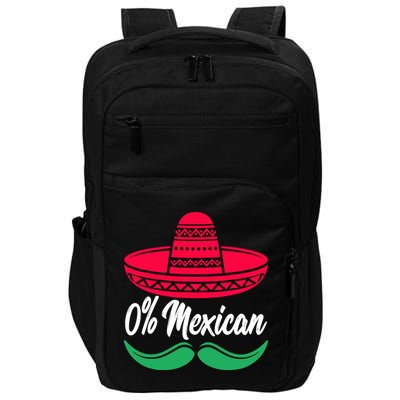 0% Mexican Funny Cinco De Mayo Impact Tech Backpack