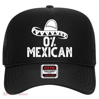 0% Mexican Funny Cinco De Mayo High Crown Mesh Back Trucker Hat