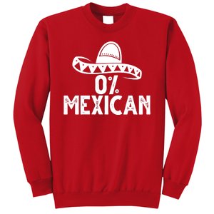 0% Mexican Funny Cinco De Mayo Sweatshirt