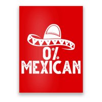 0% Mexican Funny Cinco De Mayo Poster