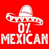 0% Mexican Funny Cinco De Mayo Poster