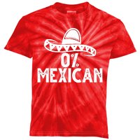 0% Mexican Funny Cinco De Mayo Kids Tie-Dye T-Shirt