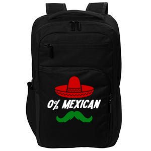 0% Mexican Fiesta Party Cinco De Mayo Funny Impact Tech Backpack