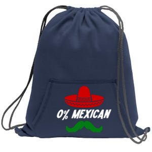 0% Mexican Fiesta Party Cinco De Mayo Funny Sweatshirt Cinch Pack Bag