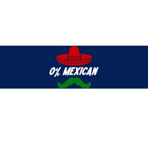 0% Mexican Fiesta Party Cinco De Mayo Funny Bumper Sticker