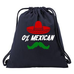 0% Mexican Fiesta Party Cinco De Mayo Funny Drawstring Bag