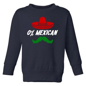 0% Mexican Fiesta Party Cinco De Mayo Funny Toddler Sweatshirt