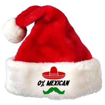 0% Mexican Fiesta Party Cinco De Mayo Funny Premium Christmas Santa Hat