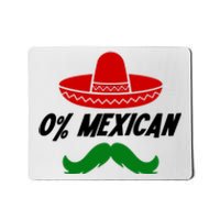 0% Mexican Fiesta Party Cinco De Mayo Funny Mousepad