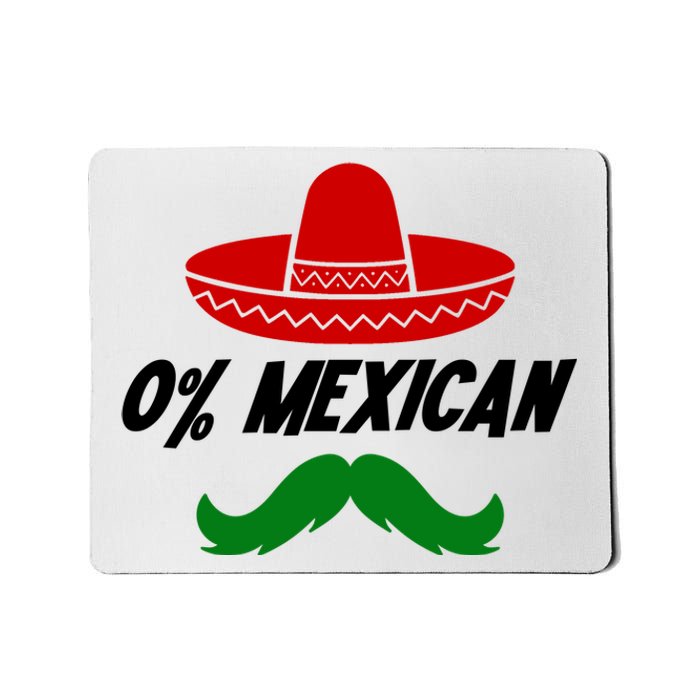 0% Mexican Fiesta Party Cinco De Mayo Funny Mousepad