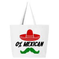 0% Mexican Fiesta Party Cinco De Mayo Funny 25L Jumbo Tote