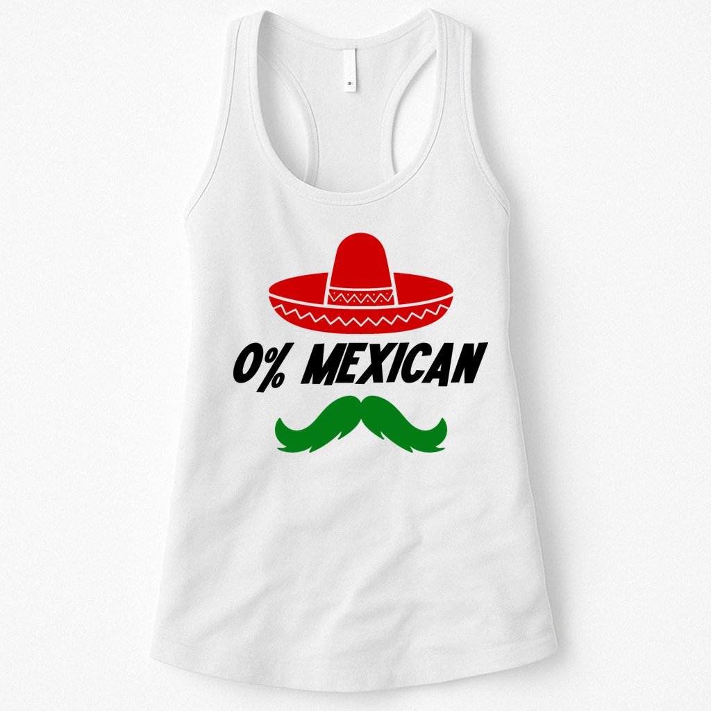0% Mexican Fiesta Party Cinco De Mayo Funny Womens Tank Top