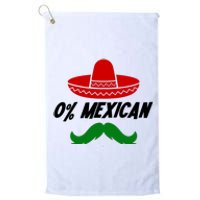 0% Mexican Fiesta Party Cinco De Mayo Funny Platinum Collection Golf Towel