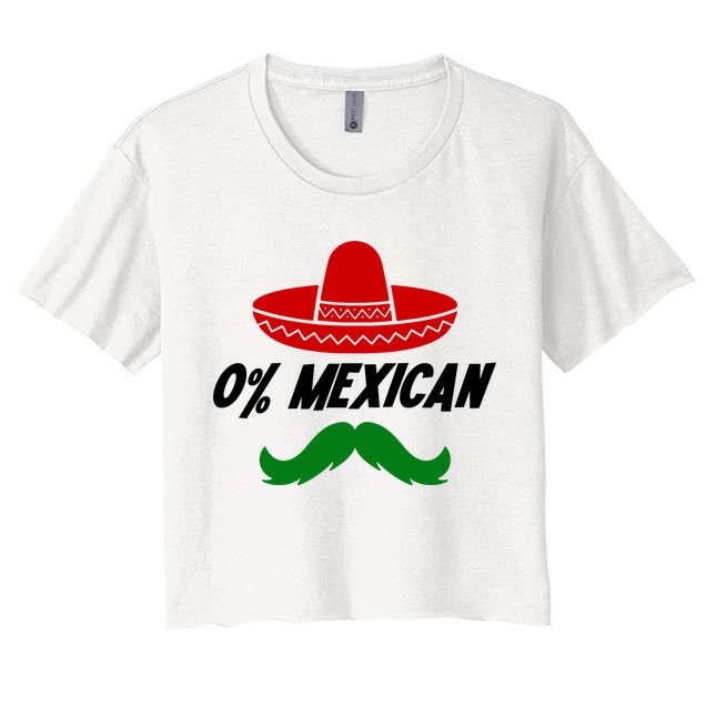 0% Mexican Fiesta Party Cinco De Mayo Funny Crop Top
