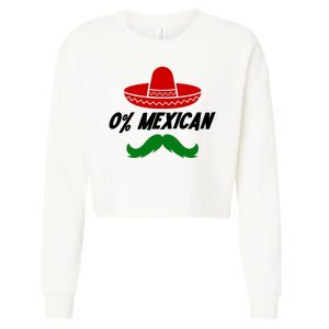 0% Mexican Fiesta Party Cinco De Mayo Funny Cropped Pullover Crew