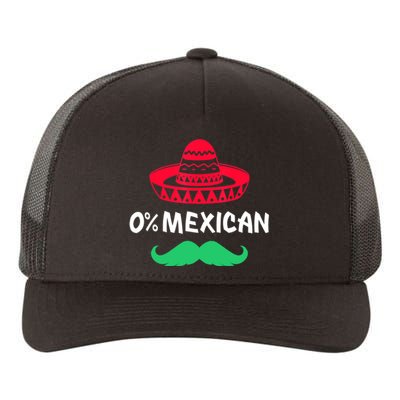 0% Mexican With Sombrero And Mustache For Cinco De Mayo Yupoong Adult 5-Panel Trucker Hat