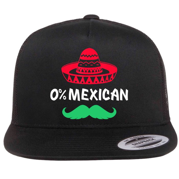 0% Mexican With Sombrero And Mustache For Cinco De Mayo Flat Bill Trucker Hat