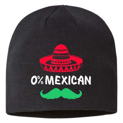 0% Mexican With Sombrero And Mustache For Cinco De Mayo Sustainable Beanie