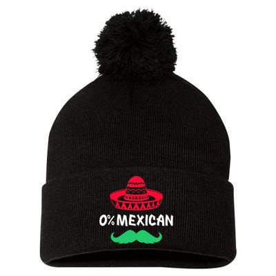 0% Mexican With Sombrero And Mustache For Cinco De Mayo Pom Pom 12in Knit Beanie