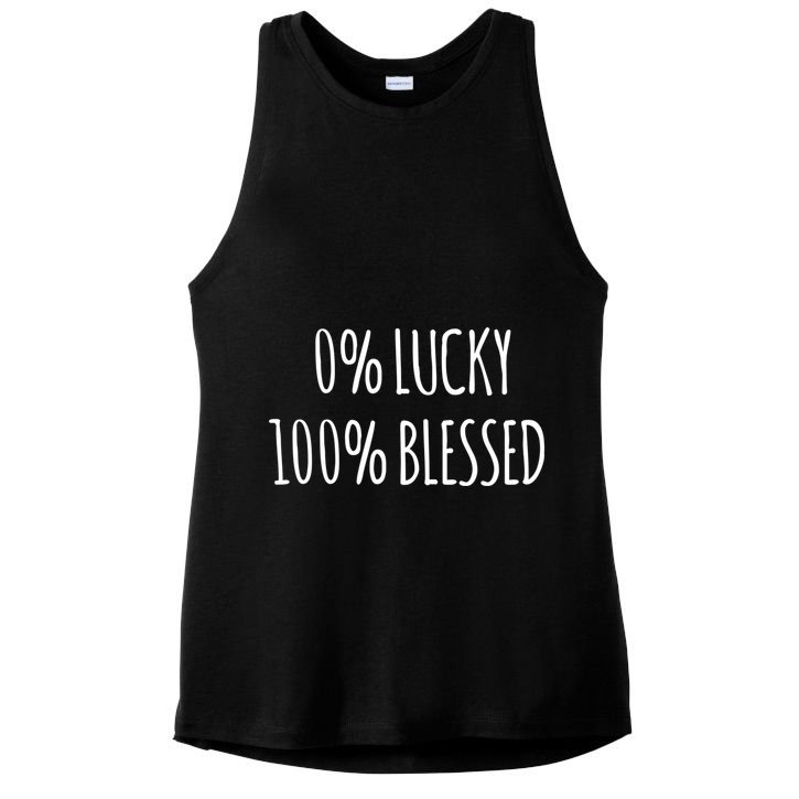 0 Percent Lucky 100 Percent Blessed Slogan Cool Gift Ladies PosiCharge Tri-Blend Wicking Tank