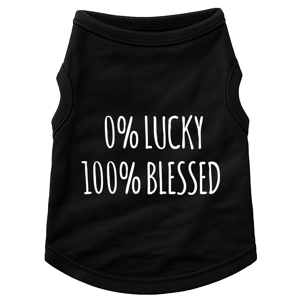 0 Percent Lucky 100 Percent Blessed Slogan Cool Gift Doggie Tank