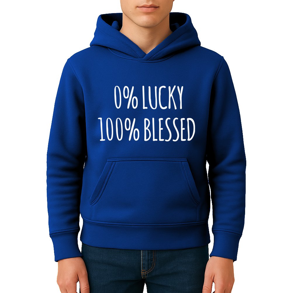 0 Percent Lucky 100 Percent Blessed Slogan Cool Gift Kids Hoodie