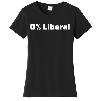 0 Percent Liberal Women's T-Shirt