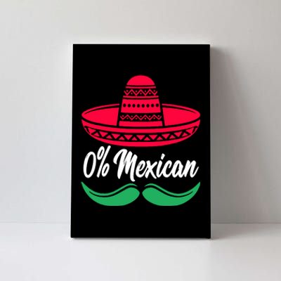 0 Percent Mexican Funny Canvas