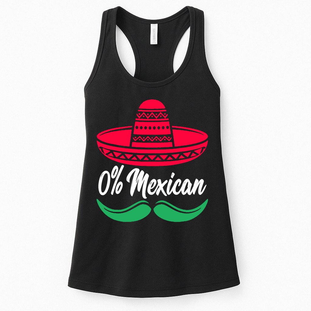 0 Percent Mexican Funny Womens Tank Top