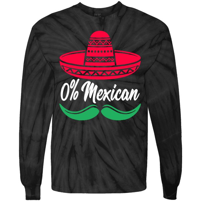 0 Percent Mexican Funny Tie-Dye Long Sleeve Shirt