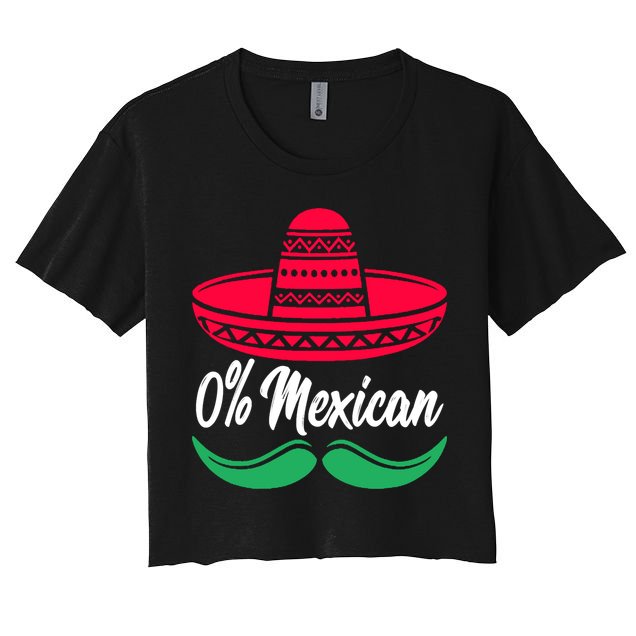 0 Percent Mexican Funny Crop Top