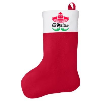 0 Percent Mexican Funny Felt Holiday Christmas Stocking