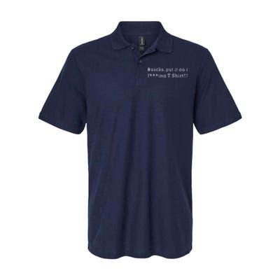 0 Sacks Put It On A ! Zero Sacks Softstyle Adult Sport Polo