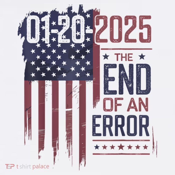 01202025 The End Of An Error Political Statement High Crown Mesh Back Trucker Hat