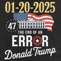 01202025 The End Of An Error President Inauguration 47th Trucker Hat