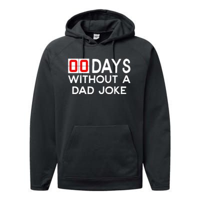 00 Zero Days Without A Bad Dad Joke Fathers Day Performance Fleece Hoodie