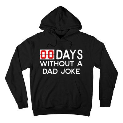 00 Zero Days Without A Bad Dad Joke Fathers Day Hoodie