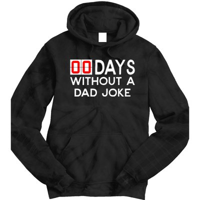 00 Zero Days Without A Bad Dad Joke Fathers Day Tie Dye Hoodie