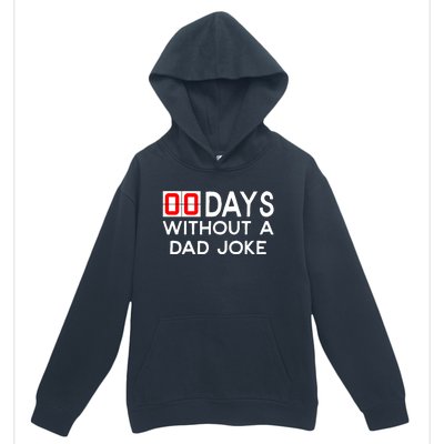 00 Zero Days Without A Bad Dad Joke Fathers Day Urban Pullover Hoodie