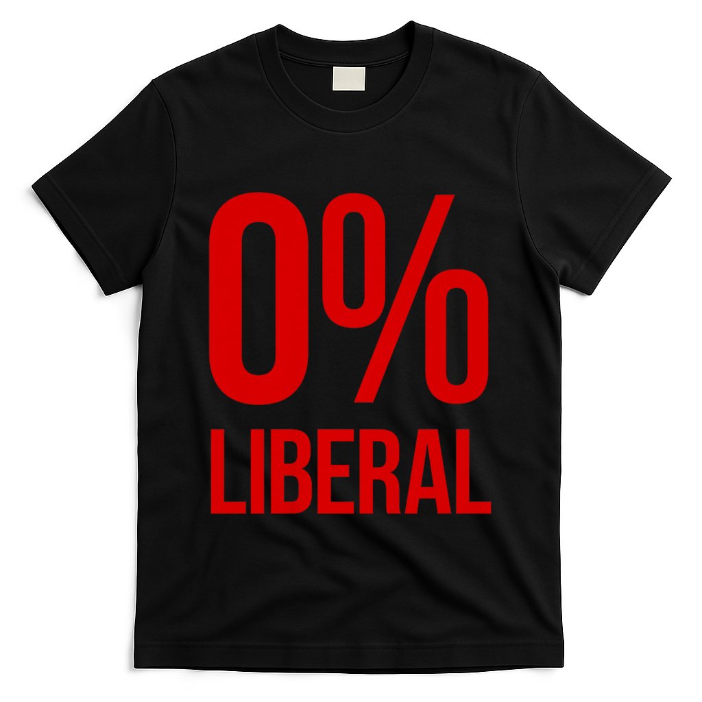 0% Zero Percent Liberal Conservative T-Shirt