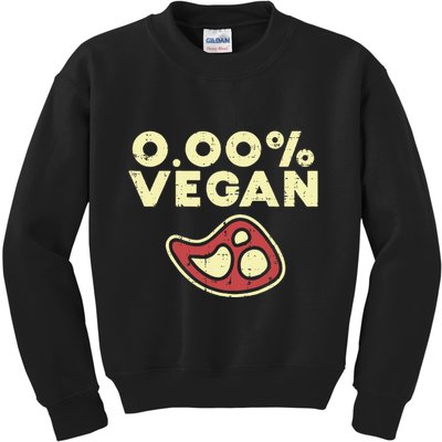 0 Zero Percent Vegan Funny Steak Bbq Grill Meat Lover Eater Kids Sweatshirt