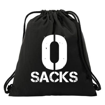 0 Zero Sacks Put It On A F**cking Drawstring Bag