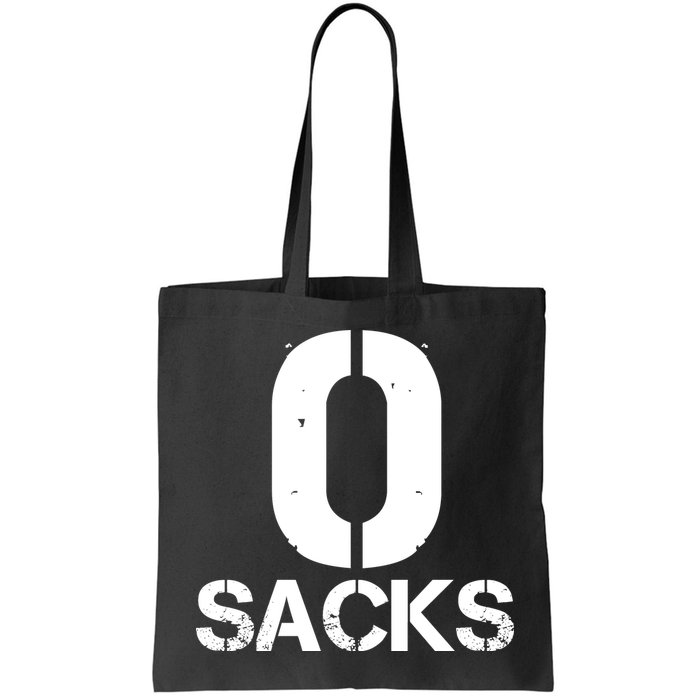 0 Zero Sacks Put It On A F**cking Bag