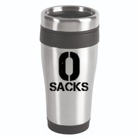 0 Zero Sacks Put It On A F**cking 16oz Travel Tumbler